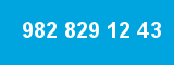 982 829 12 43